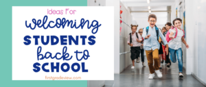 ideas for welcoming students back to school