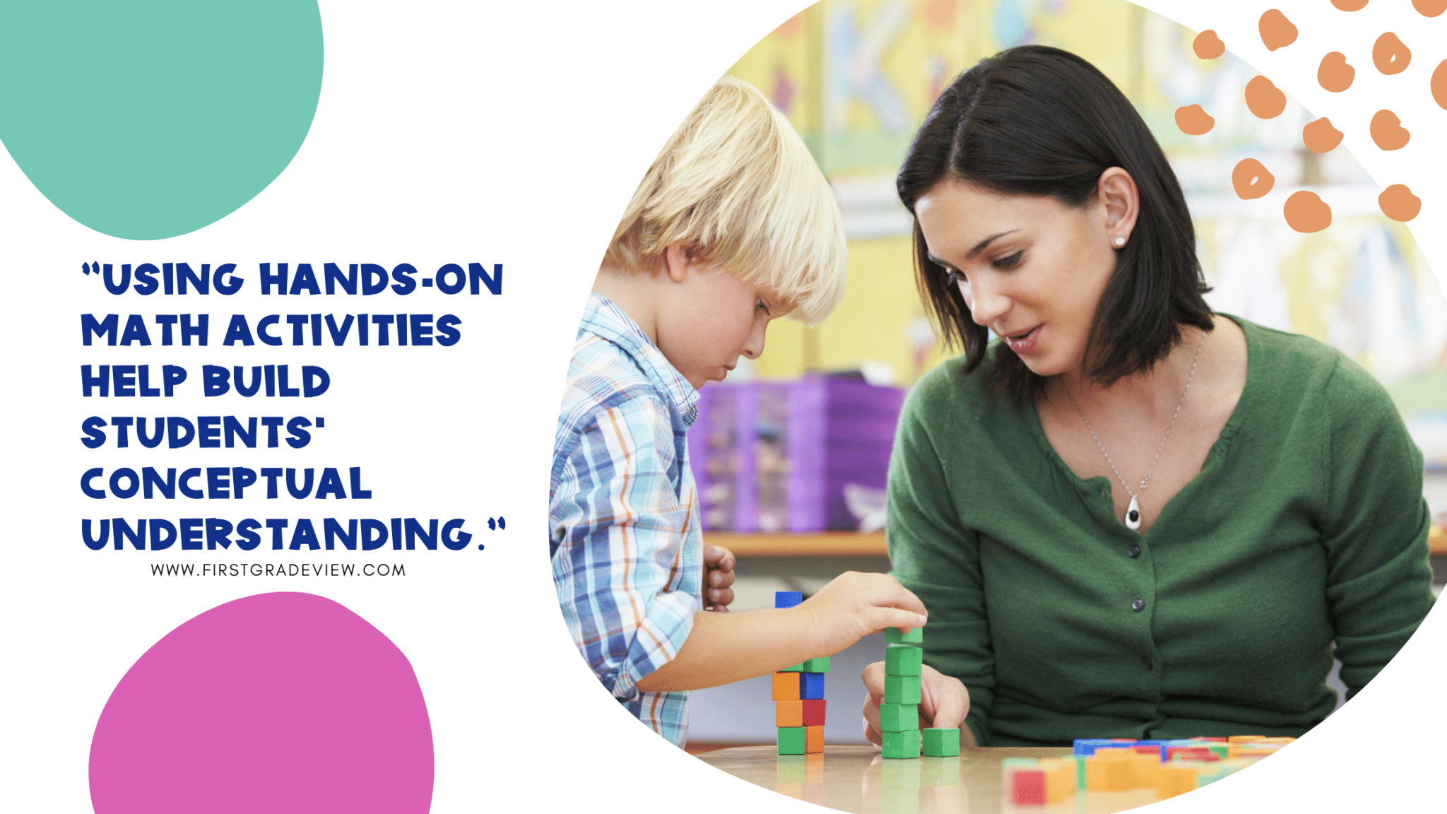 Image of quote, "Using hands-on math activities help build students' conceptual understanding."