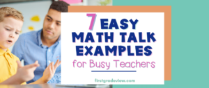 Cover image of blog title, "7 Easy Math Talk Examples for Busy Teachers" with a student counting on his fingers to his teacher.