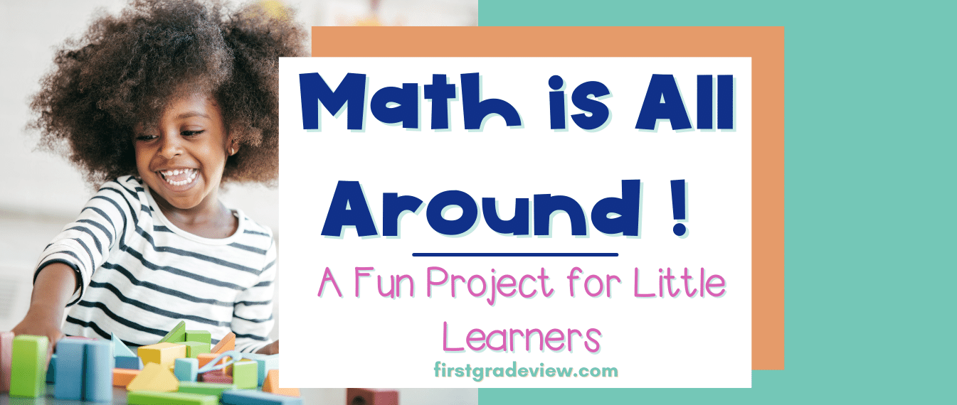 Math is All Around: A Fun Project for Little Learners