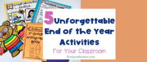 Image of end of the year projects for grades K-2 with blog title.