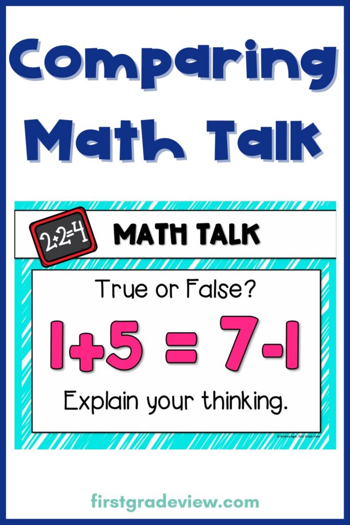 Image of a slide that says, "True or False, 1+5=7-1. Explain your thinking." Math talks help with building  number sense. 