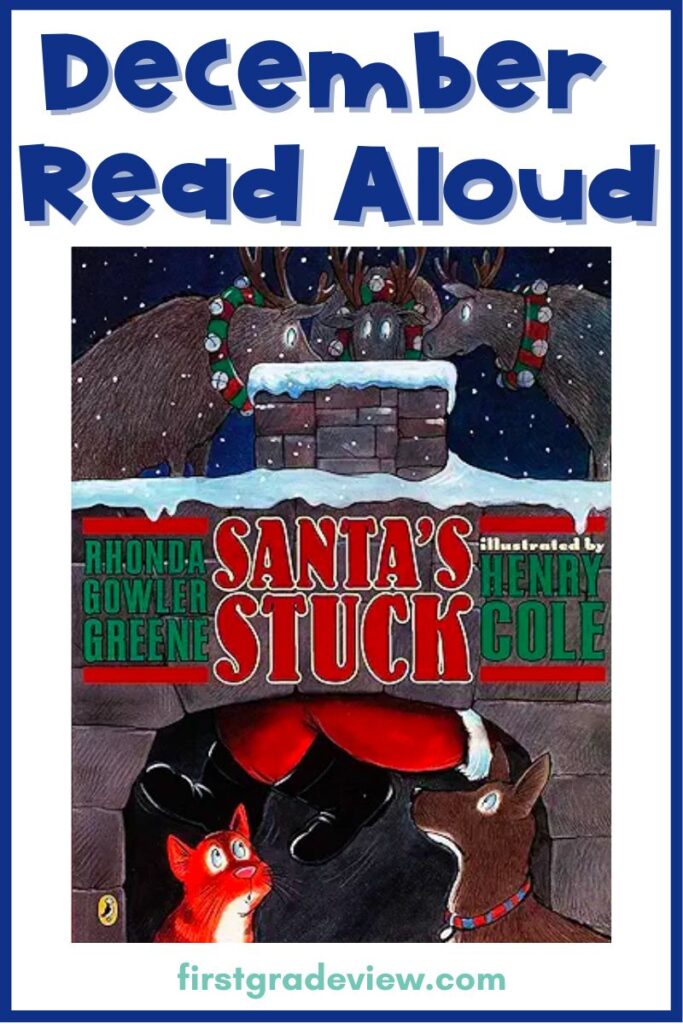 Image of the December read aloud: Santa's Stuck. 
