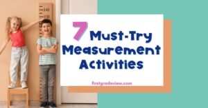 Image of kids measuring their height and blog post title: 7 Must Try Measurement Activities