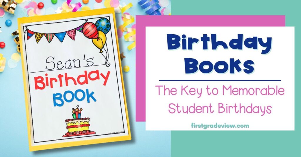 Image of a student birthday book and blog post title: Birthday Books: The key to memorable student birthdays