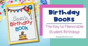 Image of a student birthday book and blog post title: Birthday Books: The key to memorable student birthdays.