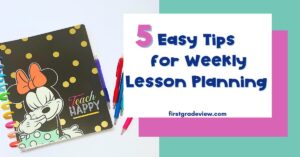 Image of a teacher planner and pencils with blog post title: 5 Easy Tips for Weekly Lesson Planning