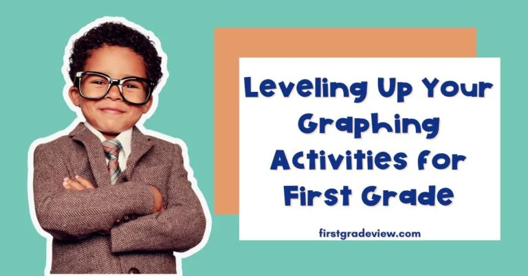 Image of a young student and blog title: Leveling Up Your Graphing Activities for First Grade