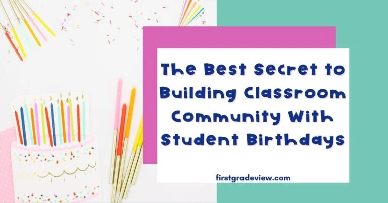 Image of birthday candles and cake with blog title: The Best Secret to Building Classroom Community With Student Birthdays.
